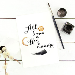 All I need is coffee and mascara.